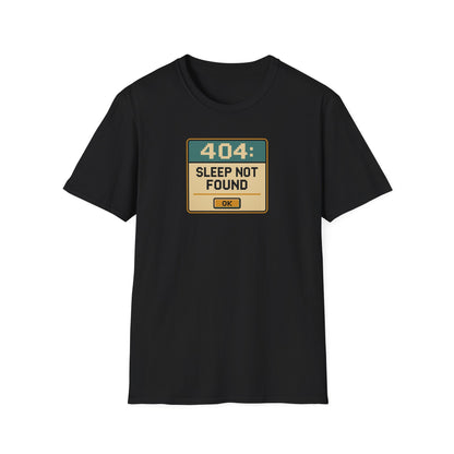 404 Sleep Not found T-shirt