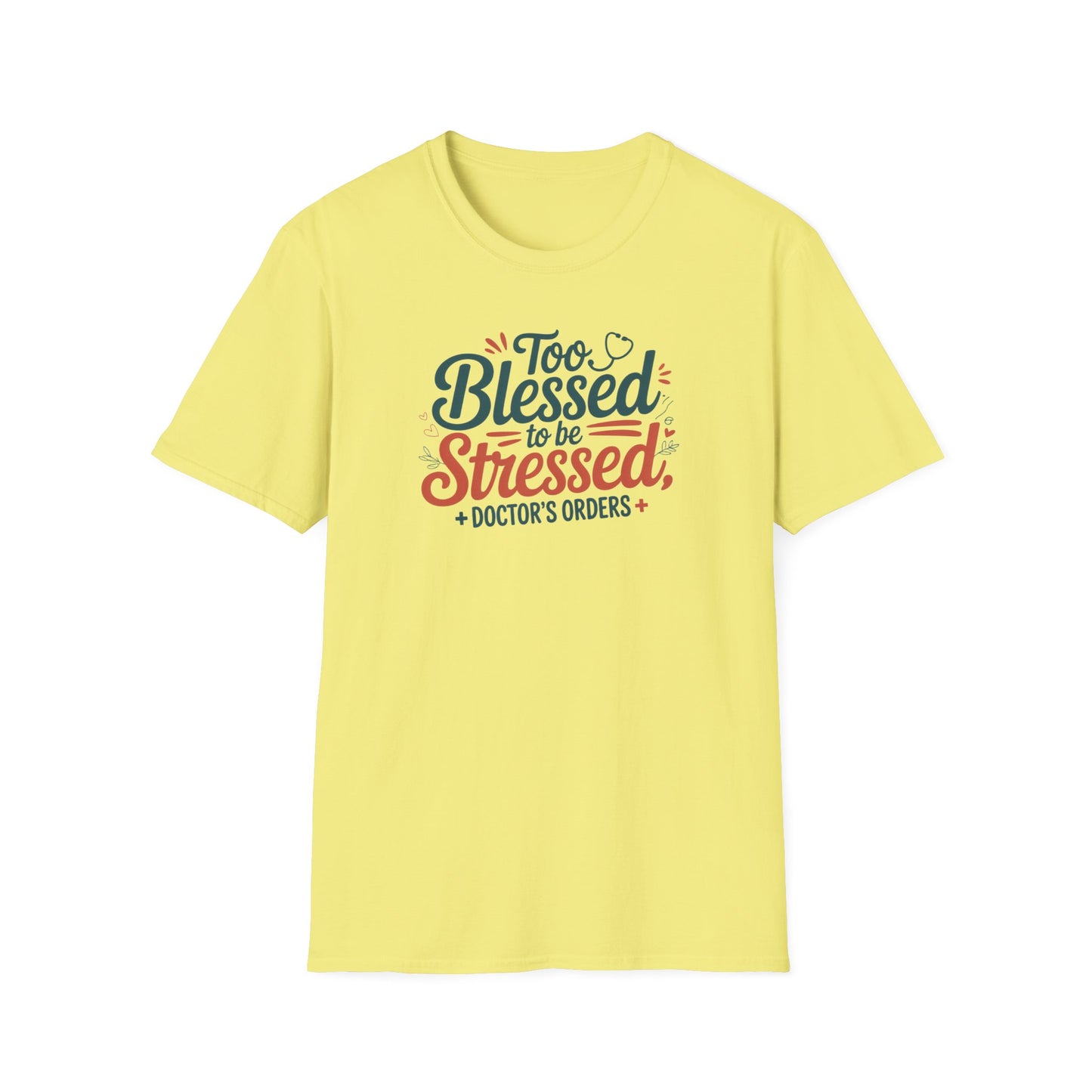 Too Blessed to be Stressed, t-shirt
