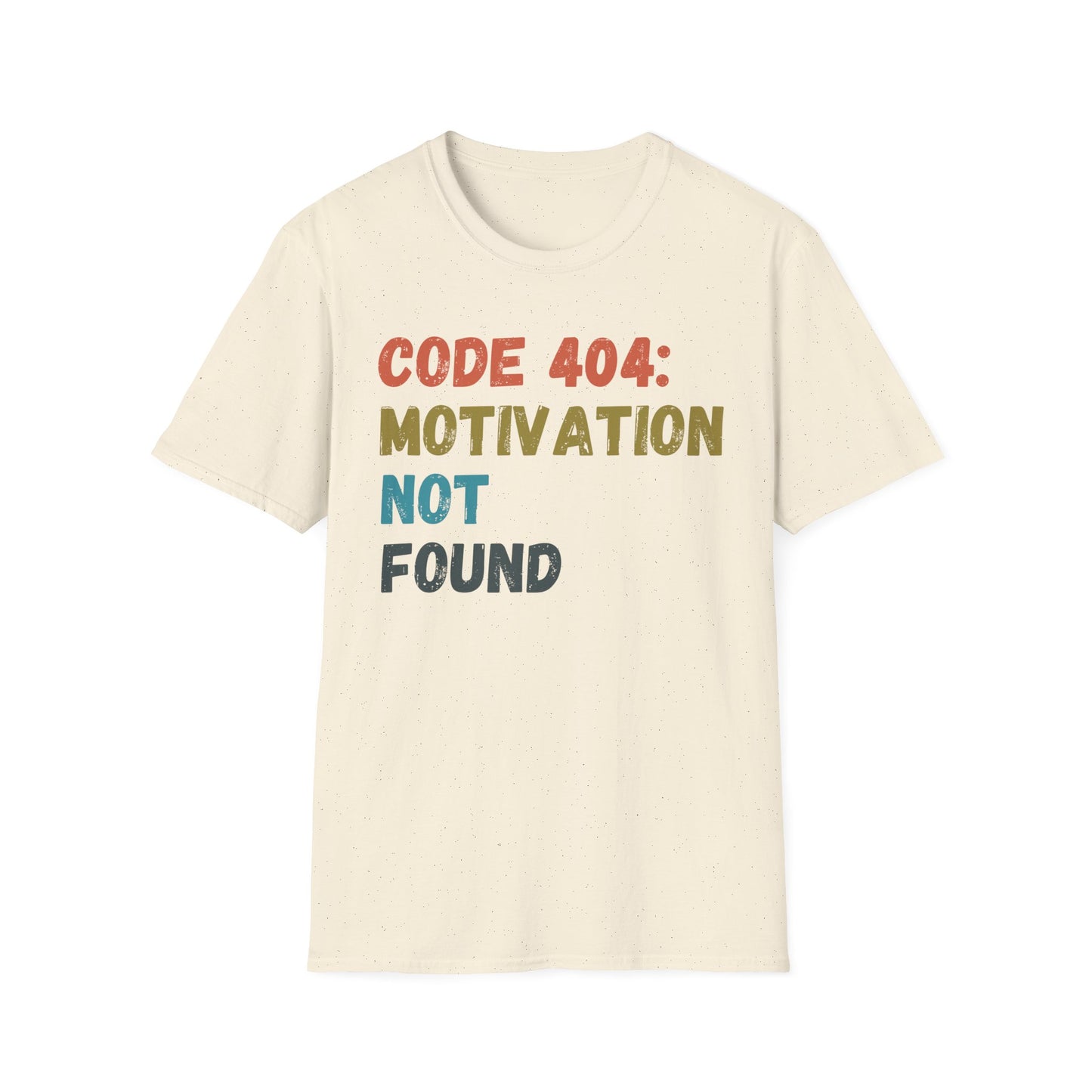 404 Motivation Not Found T-shirt